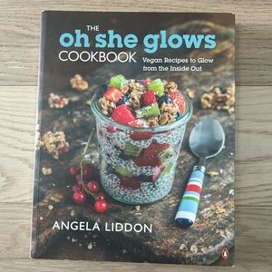 Oh She Glows Cookbook by Angela Liddon